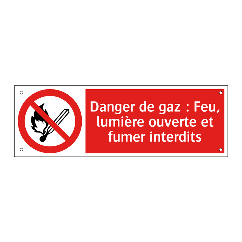 Danger de gaz : Feu, lumière ouverte et fumer interdits