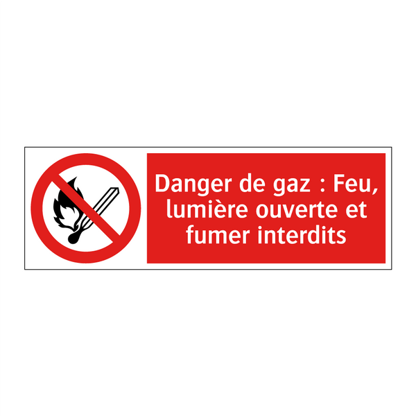 Danger de gaz : Feu, lumière ouverte et fumer interdits