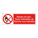 Danger de gaz : Toute utilisation de flamme nue interdite