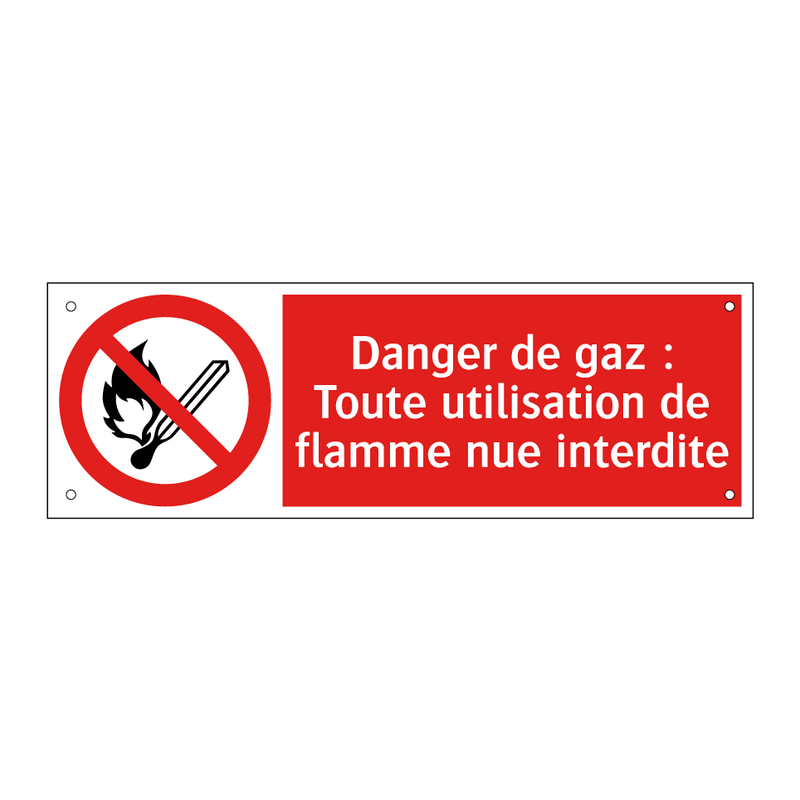 Danger de gaz : Toute utilisation de flamme nue interdite
