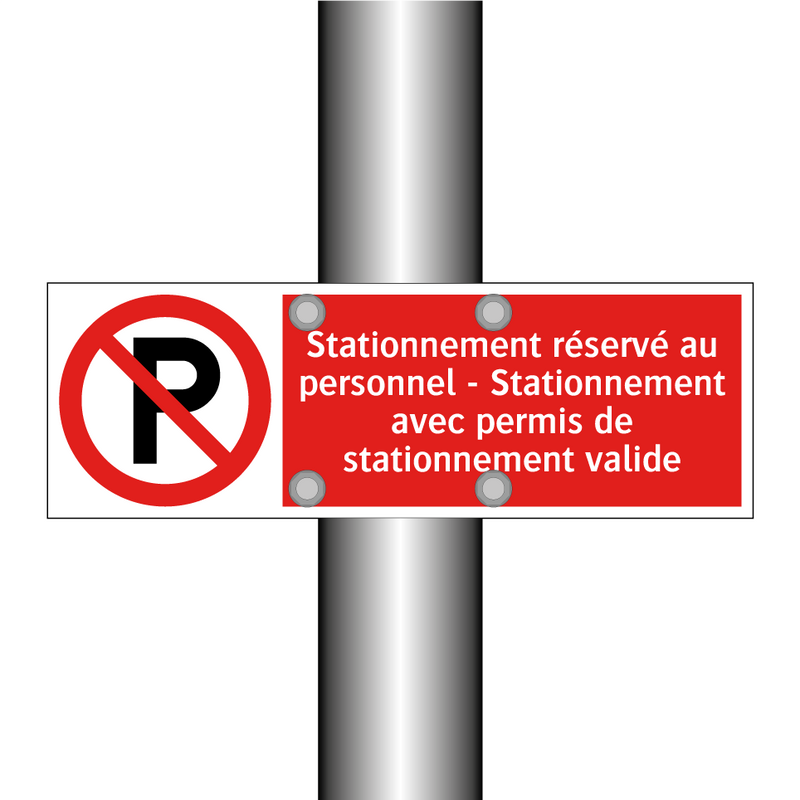 Stationnement réservé au personnel - Stationnement avec permis de stationnement valide