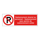 Stationnement réservé au personnel - Stationnement avec permis de stationnement valide