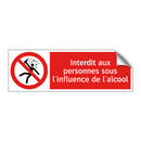 Interdit aux personnes sous l'influence de l'alcool