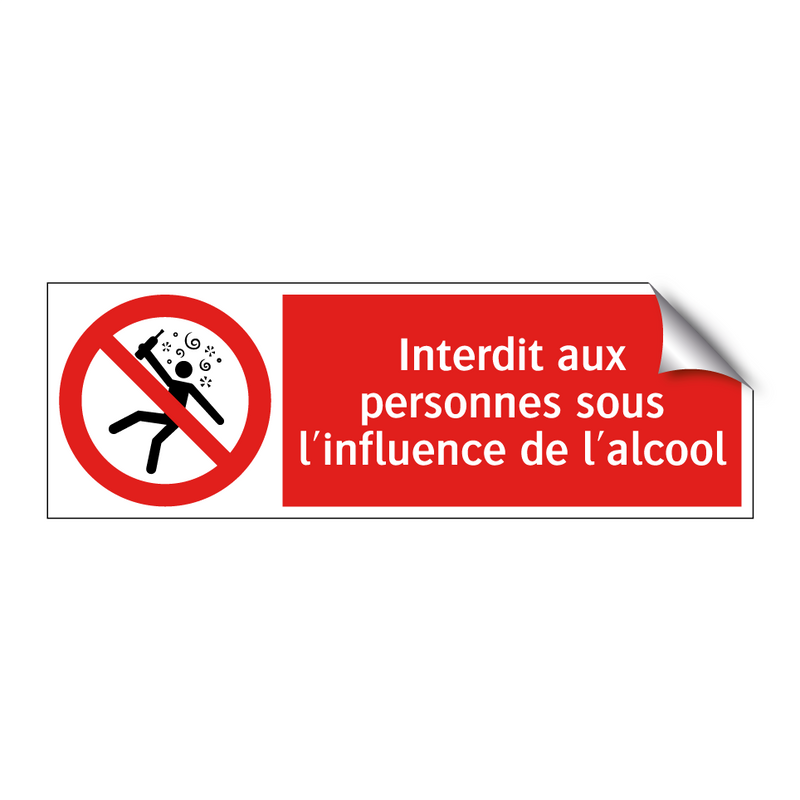 Interdit aux personnes sous l'influence de l'alcool