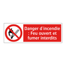 Danger d'incendie : Feu ouvert et fumer interdits