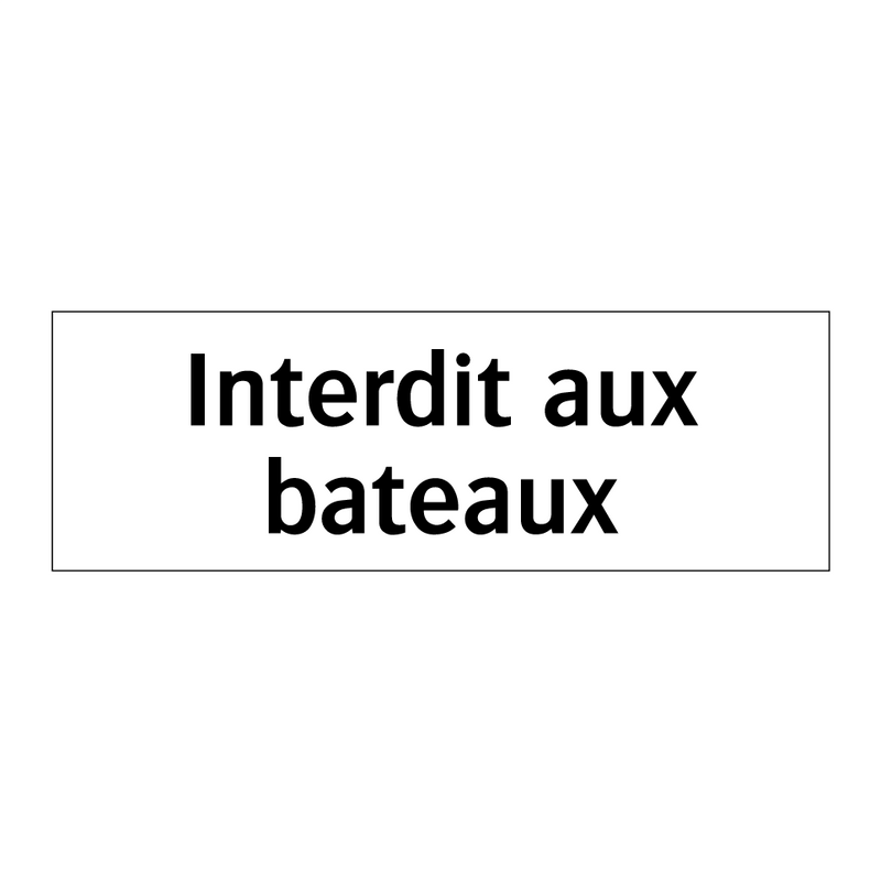 Interdit aux bateaux
