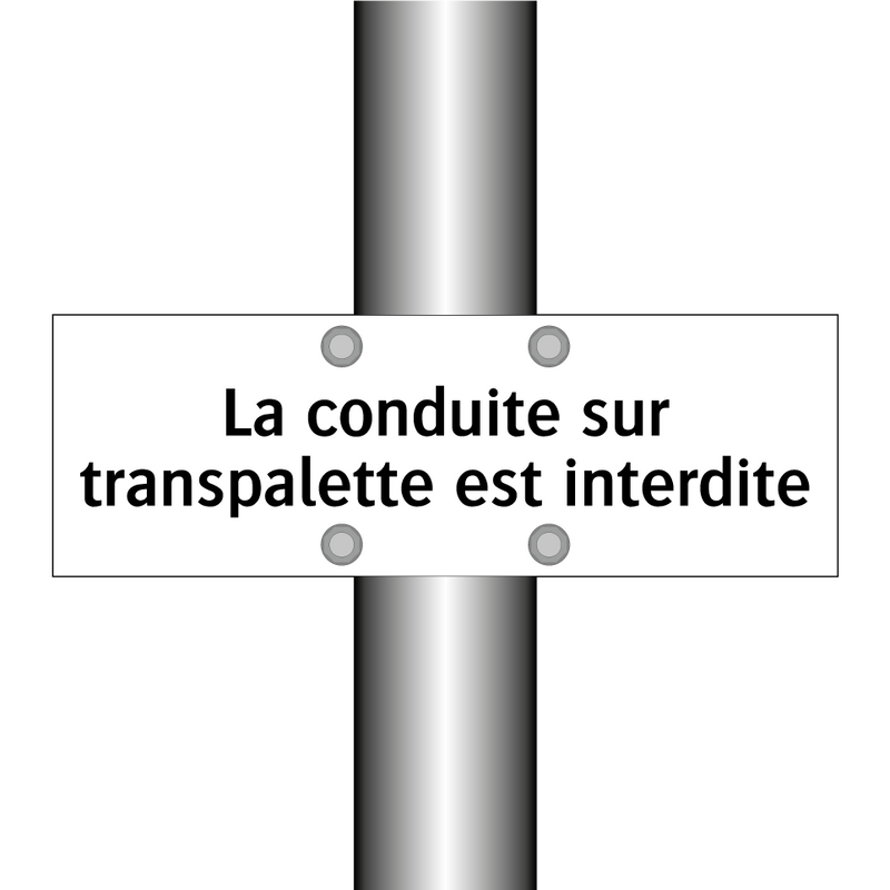 La conduite sur transpalette est interdite