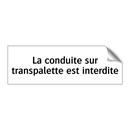 La conduite sur transpalette est interdite