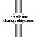 Interdit aux chariots élévateurs