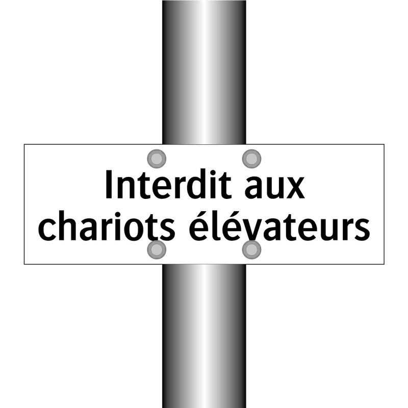 Interdit aux chariots élévateurs
