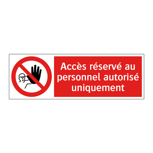Accès réservé au personnel autorisé uniquement