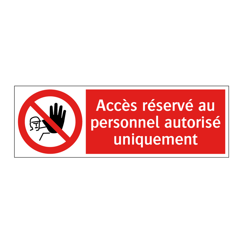 Accès réservé au personnel autorisé uniquement