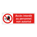 Accès interdit au personnel non autorisé
