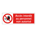 Accès interdit au personnel non autorisé