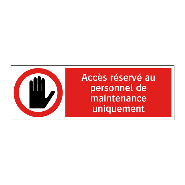 Accès réservé au personnel de maintenance uniquement
