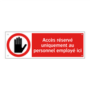 Accès réservé uniquement au personnel employé ici