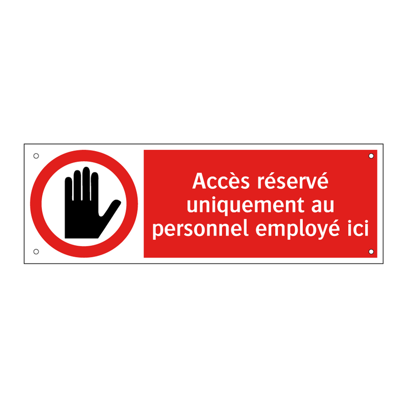 Accès réservé uniquement au personnel employé ici