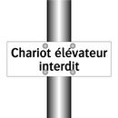 Chariot élévateur interdit