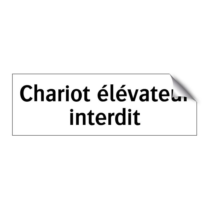 Chariot élévateur interdit