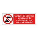 Conduite de véhicules à moteur et de cyclomoteurs non autorisée interdite