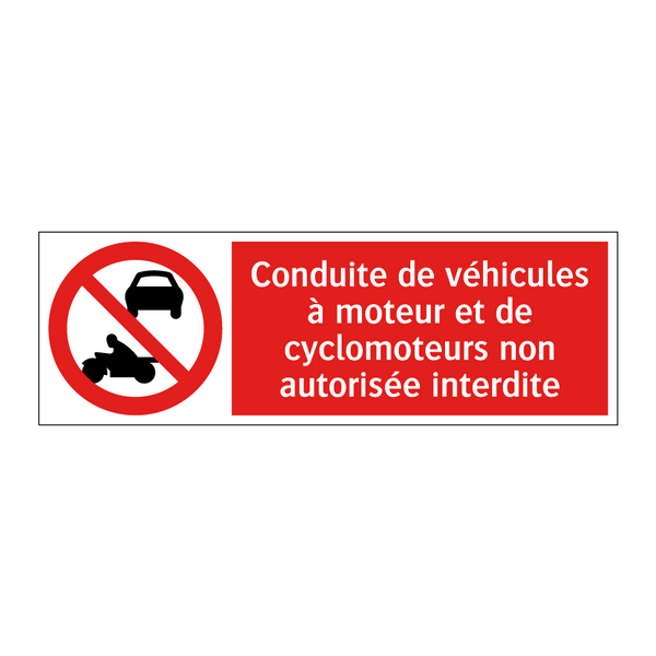 Conduite de véhicules à moteur et de cyclomoteurs non autorisée interdite