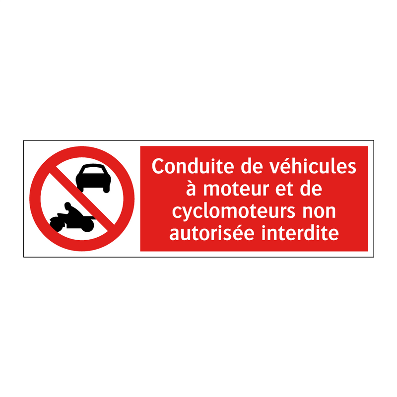 Conduite de véhicules à moteur et de cyclomoteurs non autorisée interdite