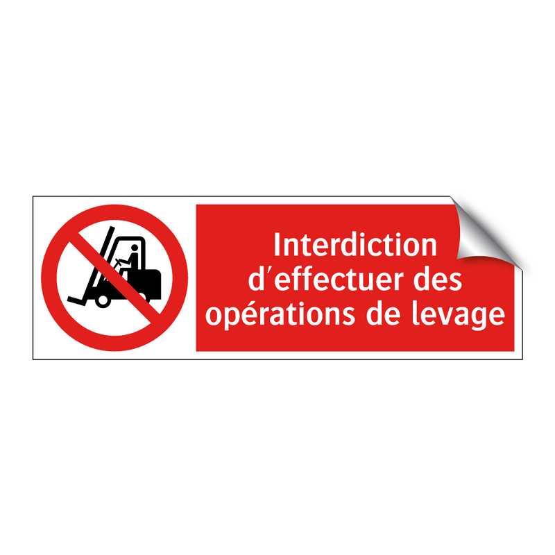 Interdiction d'effectuer des opérations de levage