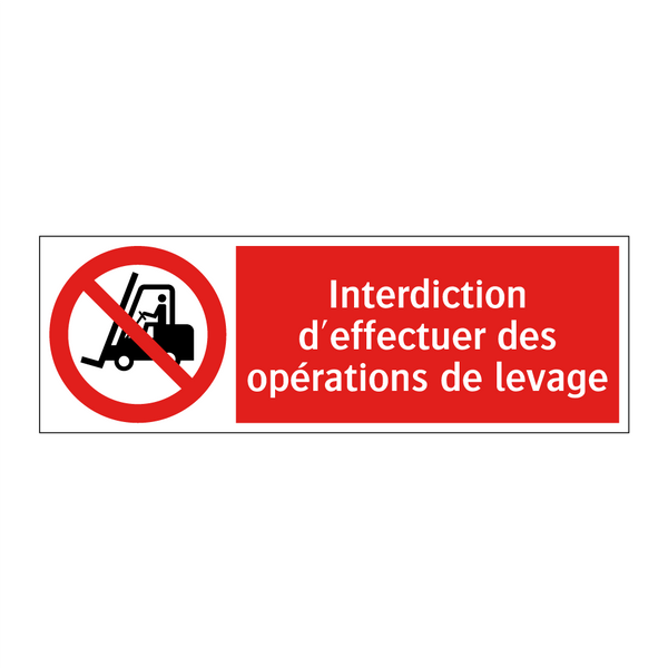 Interdiction d'effectuer des opérations de levage