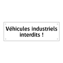 Véhicules industriels interdits !