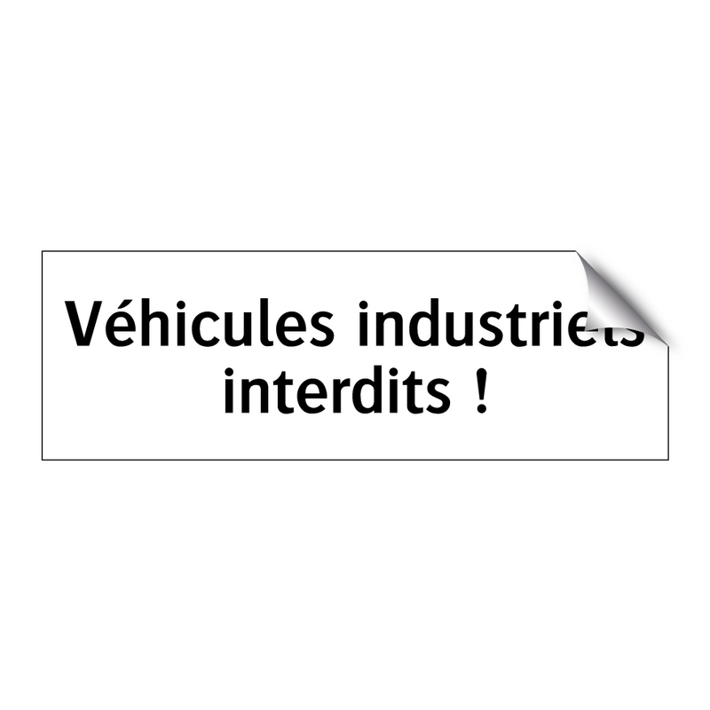 Véhicules industriels interdits !