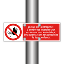 Locaux de l'entreprise : L'entrée est interdite aux personnes non autorisées ! Les parents sont responsables de leurs enfants.