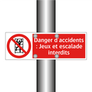 Danger d'accidents : Jeux et escalade interdits