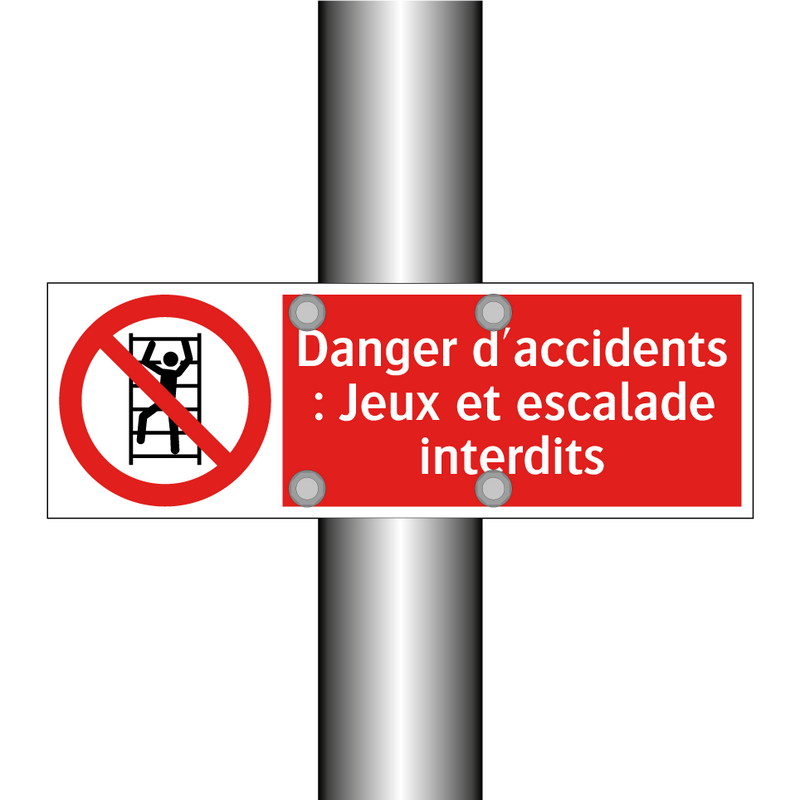 Danger d'accidents : Jeux et escalade interdits