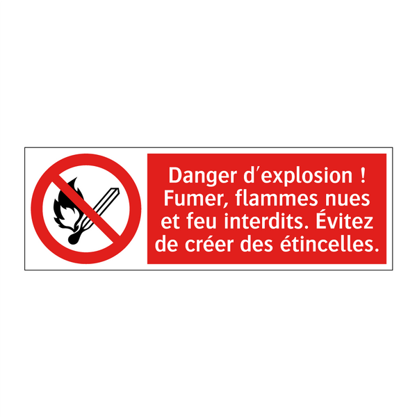 Danger d'explosion ! Fumer, flammes nues et feu interdits. Évitez de créer des étincelles.