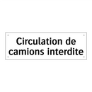 Circulation de camions interdite