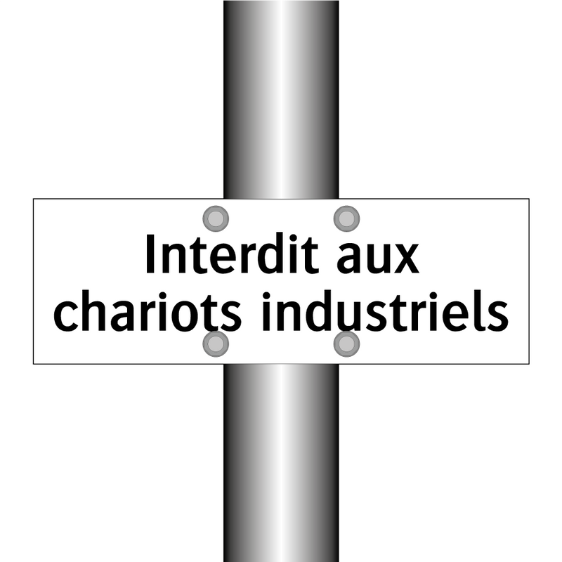 Interdit aux chariots industriels