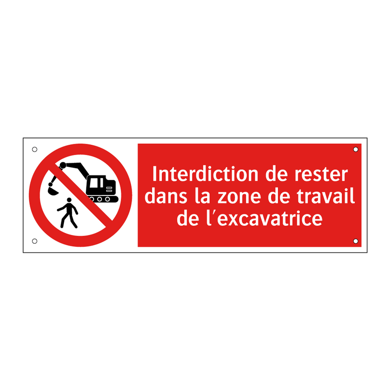 Interdiction de rester dans la zone de travail de l'excavatrice