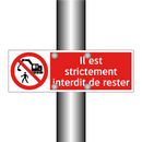Il est strictement interdit de rester