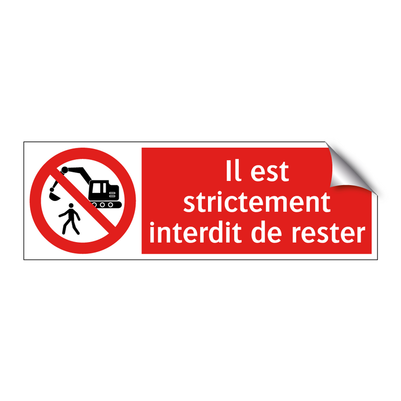 Il est strictement interdit de rester