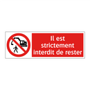 Il est strictement interdit de rester