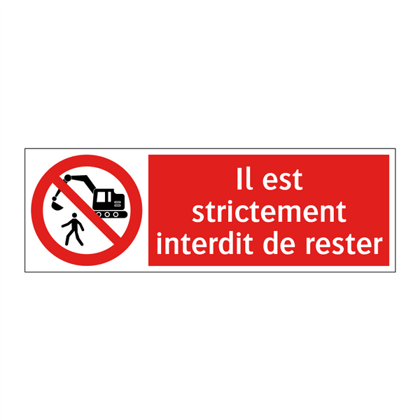 Il est strictement interdit de rester
