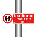Il est interdit de rester sur le pont