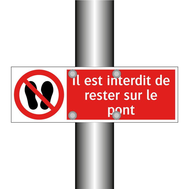 Il est interdit de rester sur le pont
