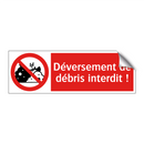 Déversement de débris interdit !