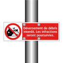 Déversement de débris interdit. Les infractions seront poursuivies.