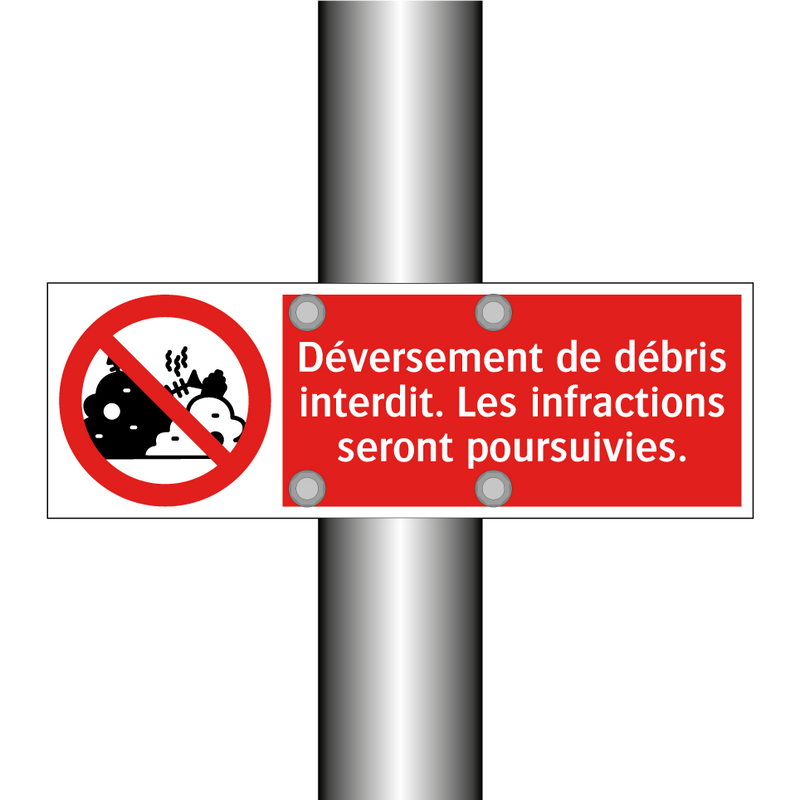 Déversement de débris interdit. Les infractions seront poursuivies.