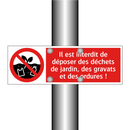 Il est interdit de déposer des déchets de jardin, des gravats et des ordures !