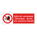 Salle de commande électrique : Accès non autorisé interdit