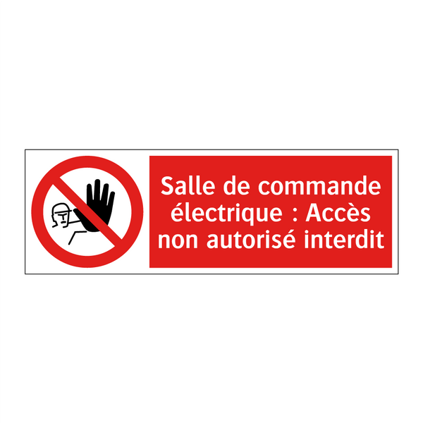 Salle de commande électrique : Accès non autorisé interdit
