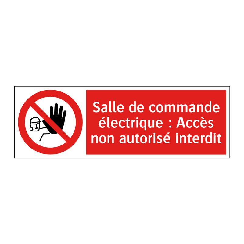 Salle de commande électrique : Accès non autorisé interdit